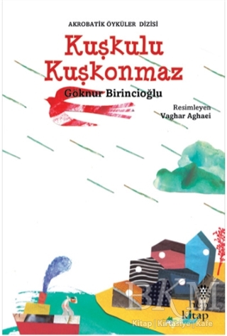 Kuşkulu Kuşkonmaz - Hep Kitap