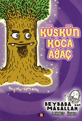 Küskün Koca Ağaç - Say Çocuk