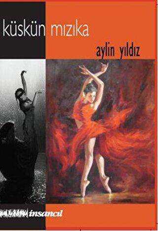 Küskün Mızıka - İnsancıl Yayınları