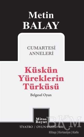 Küskün Yüreklerin Türküsü - Mitos Boyut Yayınları