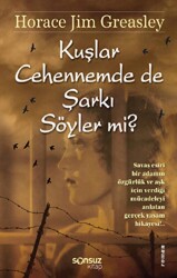 Kuşlar Cehennemde de Şarkı Söyler mi? - Sonsuz Kitap Yayınları