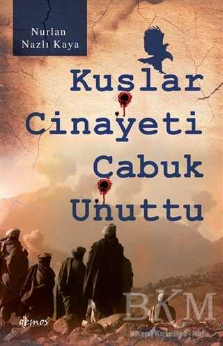 Kuşlar Cinayeti Çabuk Unuttu - 1