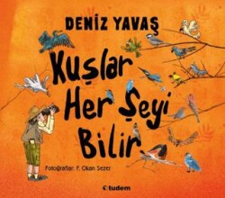Kuşlar Her Şeyi Bilir - Tudem Yayınları