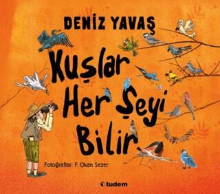 Kuşlar Her Şeyi Bilir - 1