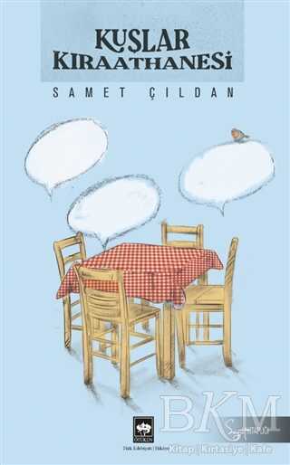 Kuşlar Kıraathanesi - Ötüken Neşriyat