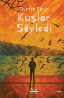 Kuşlar Söyledi - 1