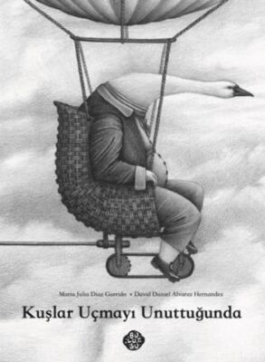 Kuşlar Uçmayı Unuttuğunda - 1