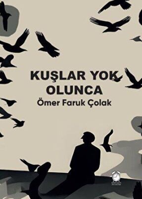 Kuşlar Yok Olunca - 1