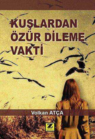 Kuşlardan Özür Dileme Vakti - Zinde Yayıncılık