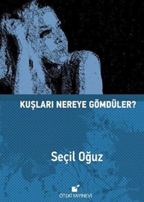 Kuşları Nereye Gömdüler? kapağı