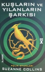 Kuşların ve Yılanların Şarkısı - Açlık Oyunları - Dex Yayınevi