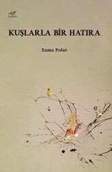 Kuşlarla Bir Hatıra - Uzam Yayınları