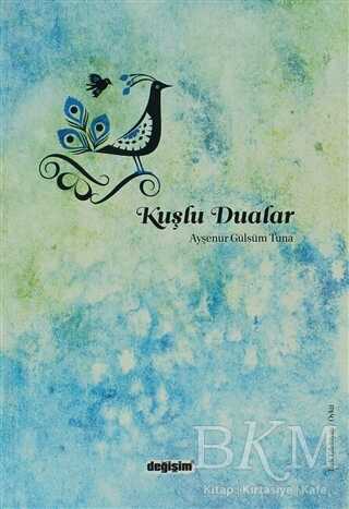 Kuşlu Dualar - Değişim Yayınları