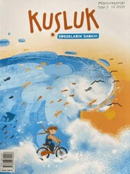 Kuşluk Dergisi Sayı: 2 Mayıs - Haziran 2024 - Kuşluk Dergisi