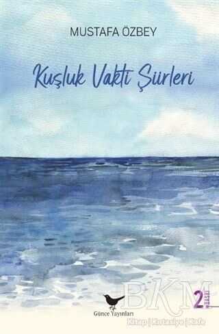 Kuşluk Vakti Şiirleri - 1