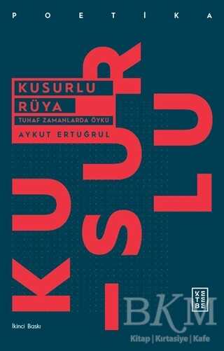 Kusurlu Rüya - Ketebe Yayınları