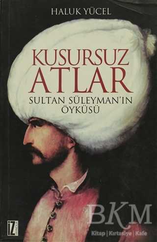 Kusursuz Atlar - İz Yayıncılık