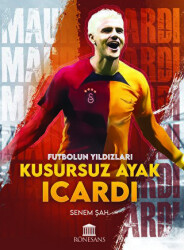 Kusursuz Ayak Icardi - Rönesans Yayınları