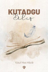 Kutadgu Bilig - Türkiye Diyanet Vakfı Yayınları