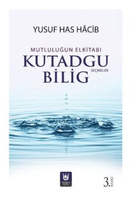 Mutluluğun El Kitabı Kutadgu Bilig - 1