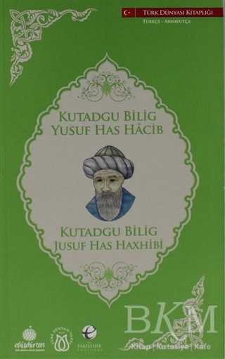Kutadgu Bilig Türkçe - Arnavutça