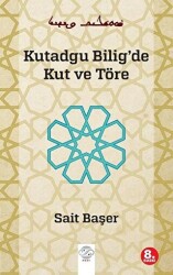 Kutadgu Bilig`de Kut ve Töre - Post Yayınevi