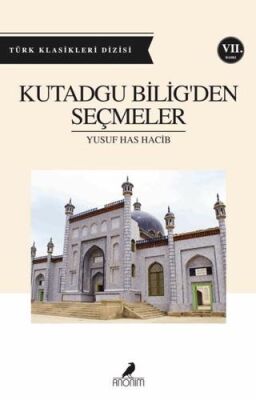 Kutadgu Bilig`den Seçmeler - 1