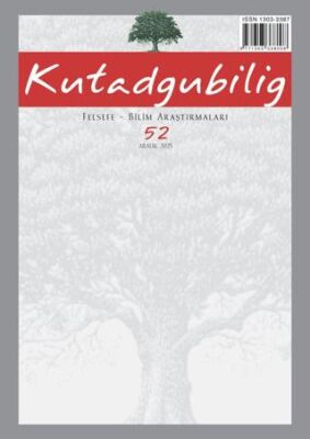 Kutadgubilig: Felsefe-Bilim Araştırmaları Dergisi Sayı: 52 Aralık 2025 - 1