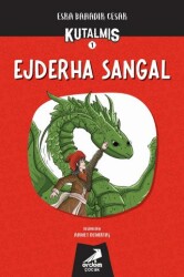 Kutalmış - Ejderha Sangal 1. Kitap - Erdem Çocuk