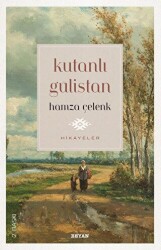 Kutanlı Gülistan - Beyan Yayınları