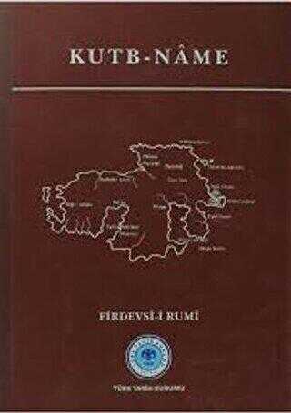 Kutb-Name - Türk Tarih Kurumu Yayınları