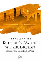Kutbüddin Ravendi ve Fıkhu’l-Kur’an - Otorite Yayınları