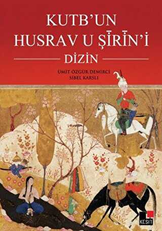Kutb’un Husrav u Şirin’i : Dizin - 1