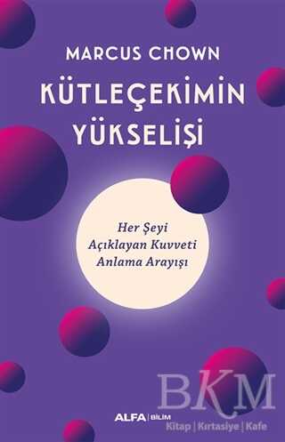 Kütleçekimin Yükselişi - Alfa Yayınları