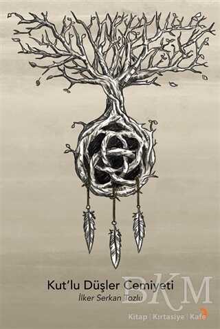 Kut’lu Düşler Cemiyeti - Cinius Yayınları