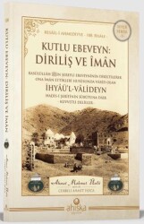 Kutlu Ebeveyn: Diriliş ve İman - Ahıska Yayınevi