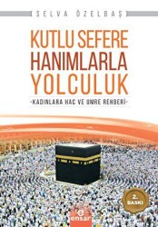 Kutlu Sefere Hanımlarla Yolculuk - Ensar Neşriyat