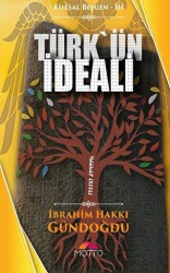 Kutsal Beşgen-III - Türk`ün İdeali - Motto Yayınları