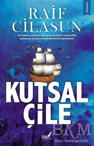 Kutsal Çile - Çile Yayınları