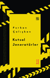Kutsal Jeneratörler - Ketebe Yayınları