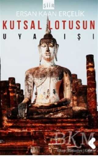 Kutsal Lotusun Uyanışı - Klaros Yayınları