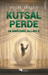 Kutsal Perde ve Amâ’daki Allah - 2 - Karina Yayınevi