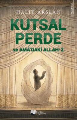 Kutsal Perde ve Amâ’daki Allah - 2 - 1