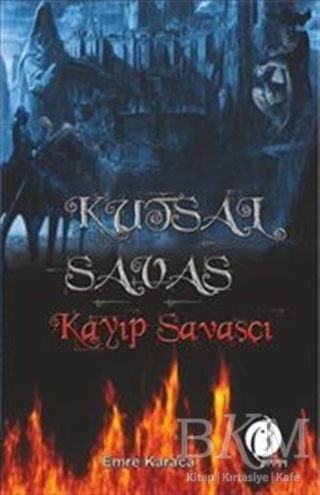 Kutsal Savaş : Kayıp Savaşçı - 1