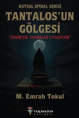 Kutsal Spiral Serisi - Tantalos’un Gölgesi - 1
