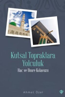 Kutsal Topraklara Yolculuk - 1