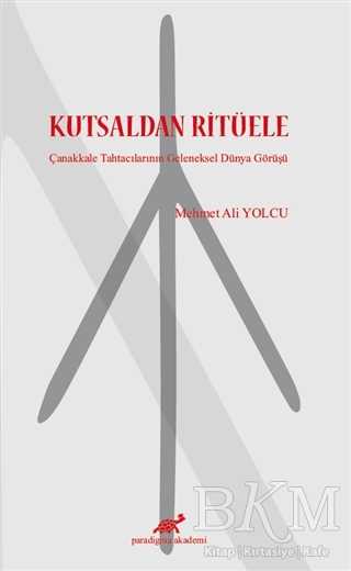 Kutsaldan Ritüele - Paradigma Akademi Yayınları