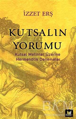 Kutsalın Yorumu - Beyaz Baykuş Yayınları