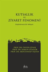 Kutsallık ve Ziyaret Fenomeni - Otorite Yayınları