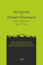 Kutsallık ve Ziyaret Fenomeni - Otorite Yayınları